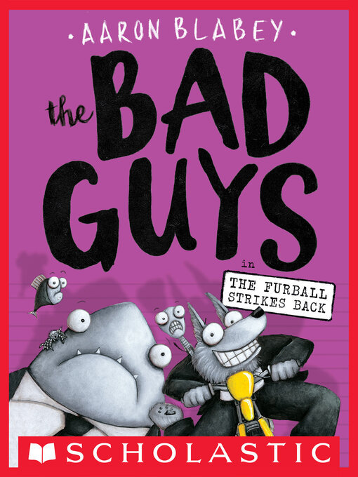 Title details for The Bad Guys in the Furball Strikes Back by Aaron Blabey - Available